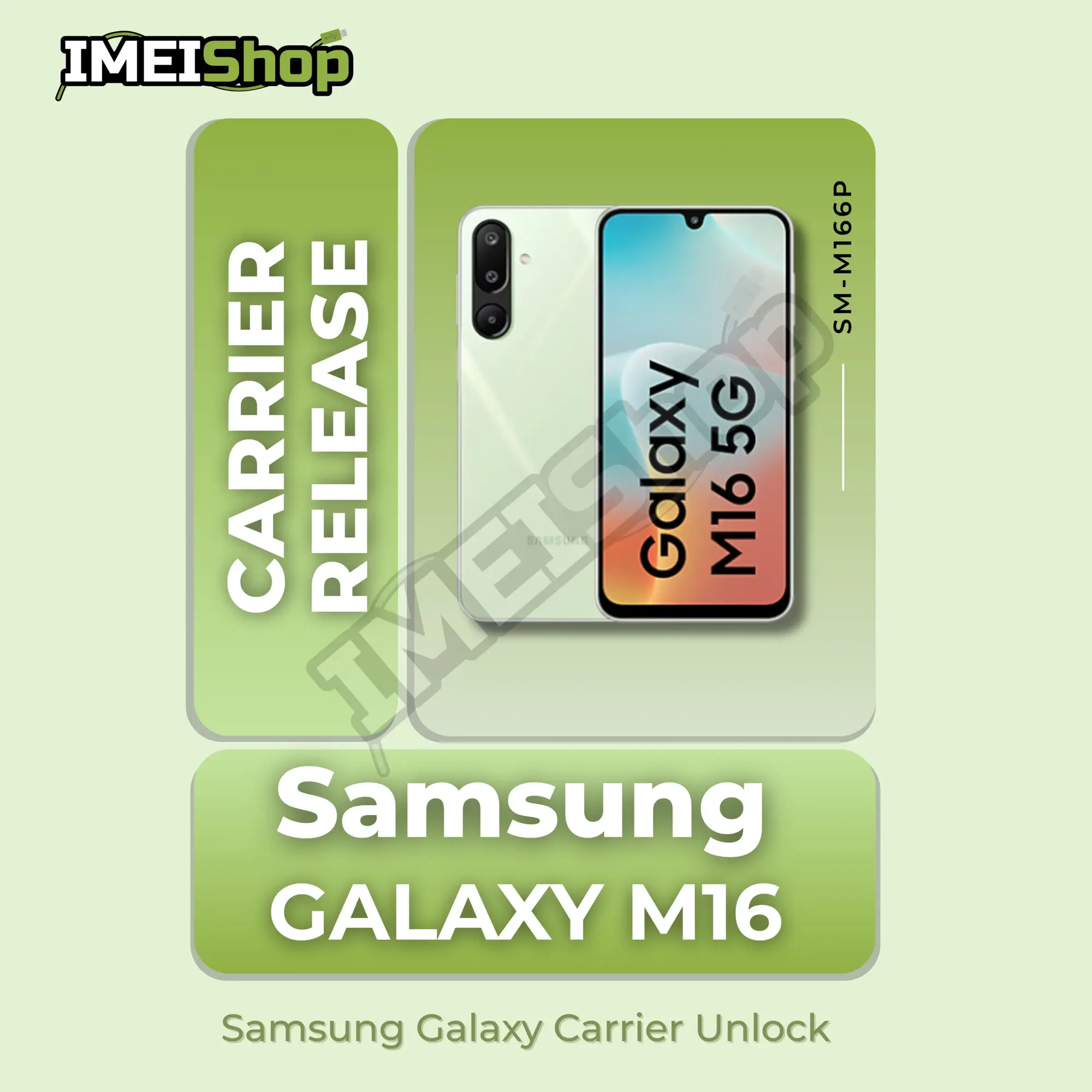 Samsung Galaxy M16 5G (SM-M166P) – Worldwide SIM Unlock Service (All Carriers)