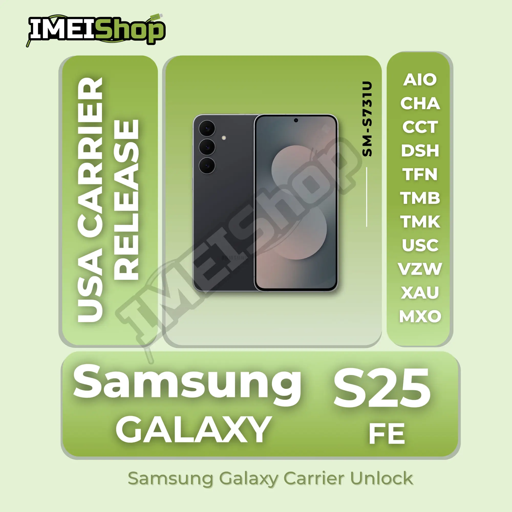 Samsung Galaxy S25 FE 5G [SM-S731U] Carrier Release USA - Remote SIM Unlock for all USA Carriers