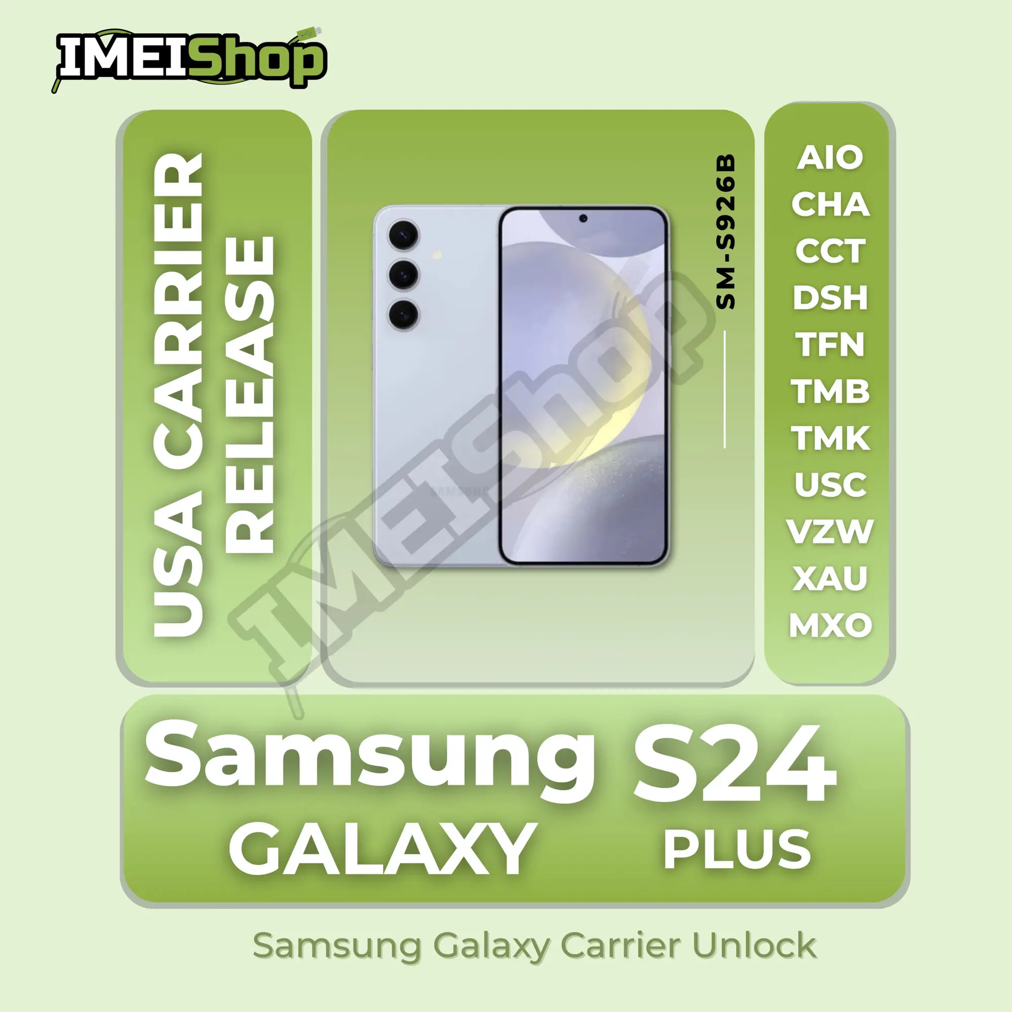 Samsung Galaxy S24 Plus 5G [SM-S926B] Carrier Release USA - Remote SIM Unlock for all USA Carriers