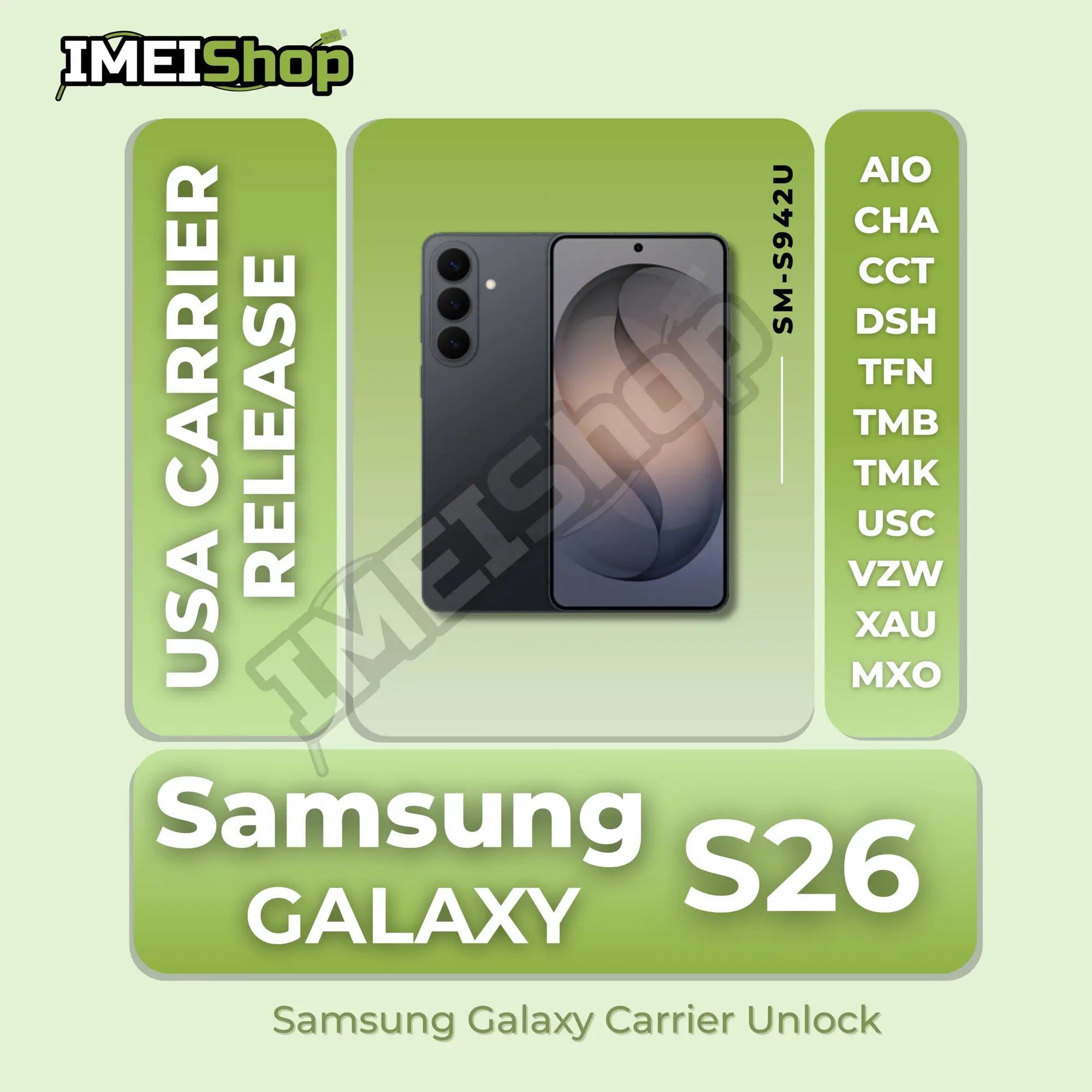 Samsung Galaxy S26 5G [SM-S942U] Carrier Release USA - Remote SIM Unlock for all USA Carriers