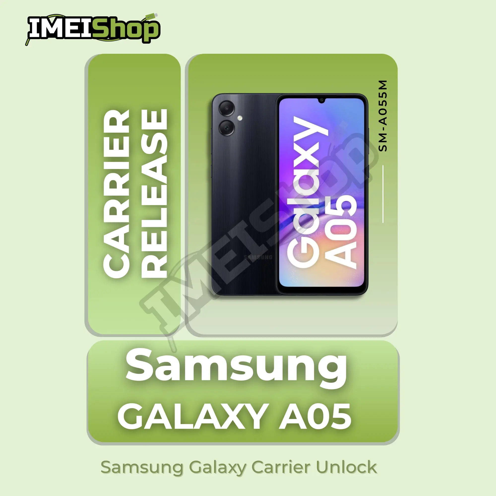 Samsung Galaxy A05 5G (SM-A055M) – Worldwide SIM Unlock Service (All Carriers)