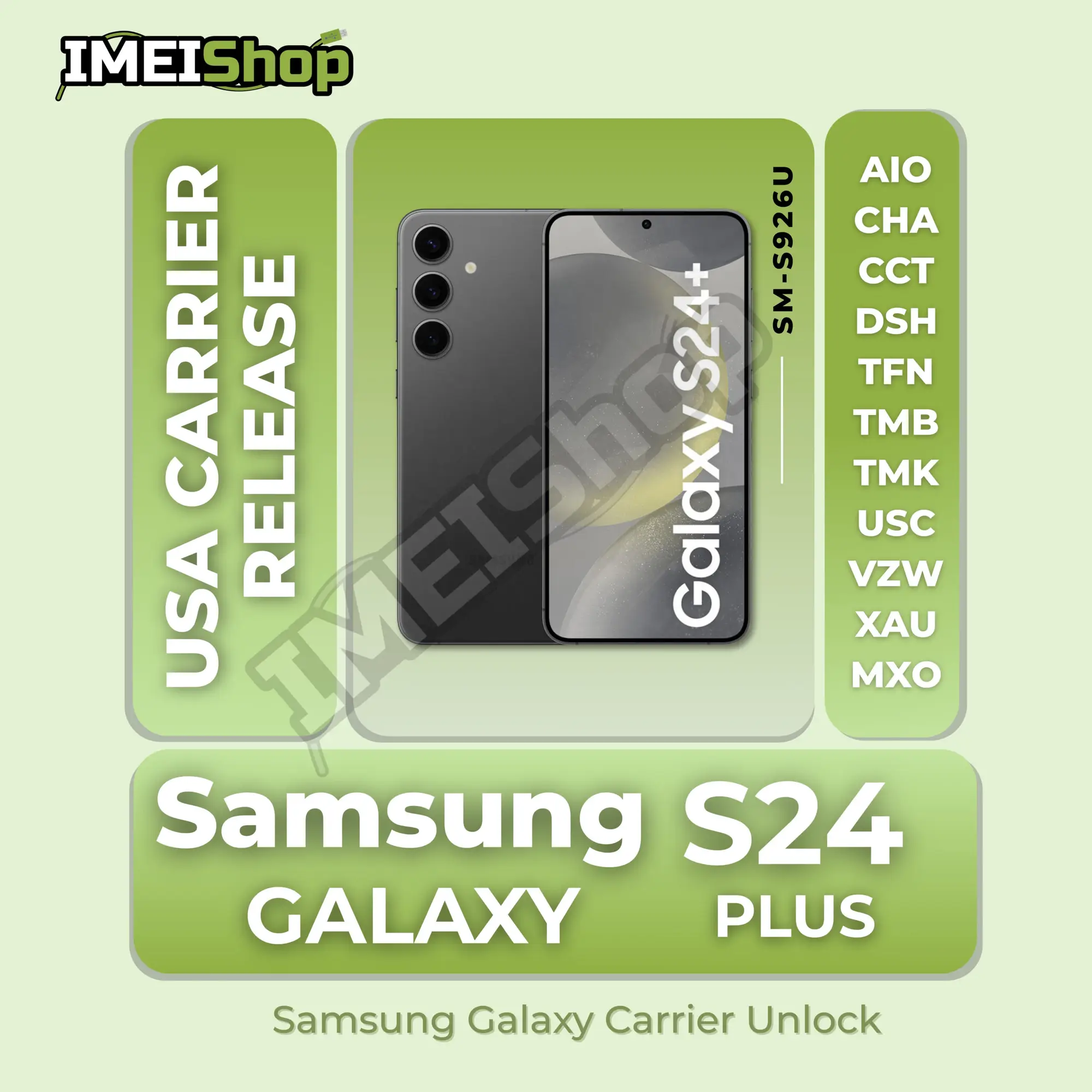 Samsung Galaxy S24 Plus 5G [SM-S926U] Carrier Release USA - Remote SIM Unlock for all USA Carriers